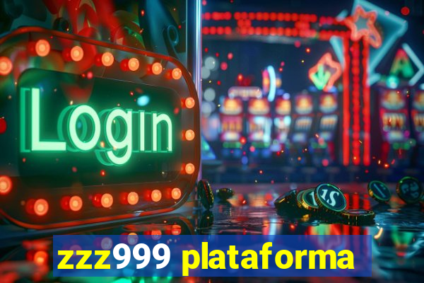 zzz999 plataforma